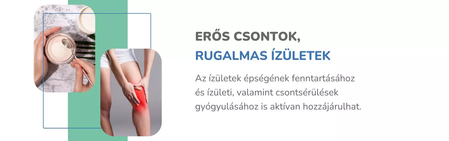 Erősíti a csontokat és az ízületeket